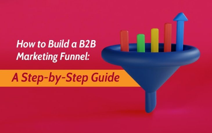 build a B2B marketing funnel step by step guide